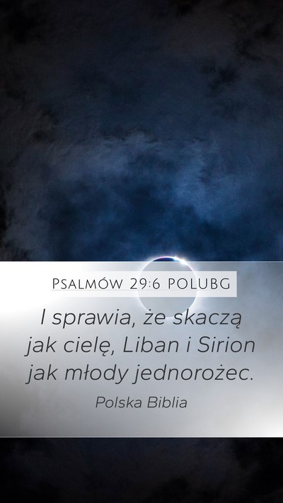 Psalmów 29:6 POLUBG Bible Verse Image