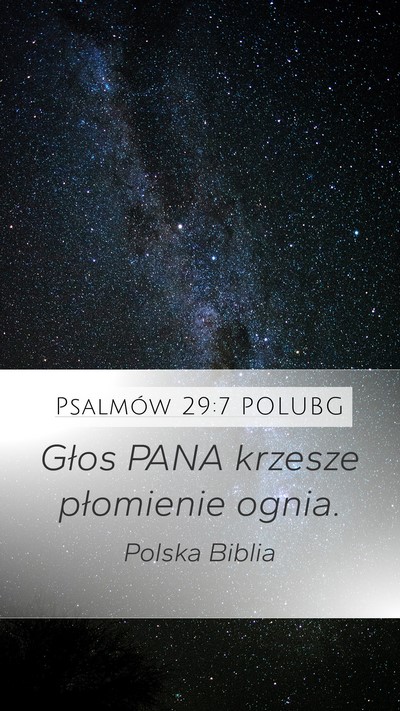 Psalmów 29:7 POLUBG Mobile Phone Wallpaper - Głos PANA krzesze płomienie - Mobile Bible Verse Wallpaper