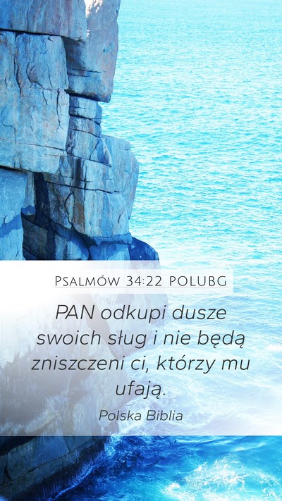 Psalmów 34:22 POLUBG Mobile Phone Wallpaper - PAN odkupi dusze swoich sług i nie będą - Mobile Bible Verse Wallpaper