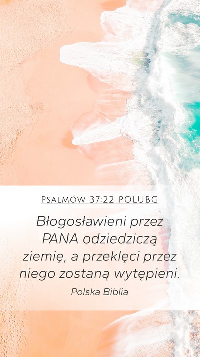 Psalmów 37:22 POLUBG Bible Verse Image