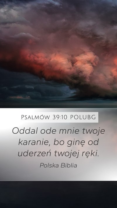Psalmów 39:10 POLUBG Bible Verse Image
