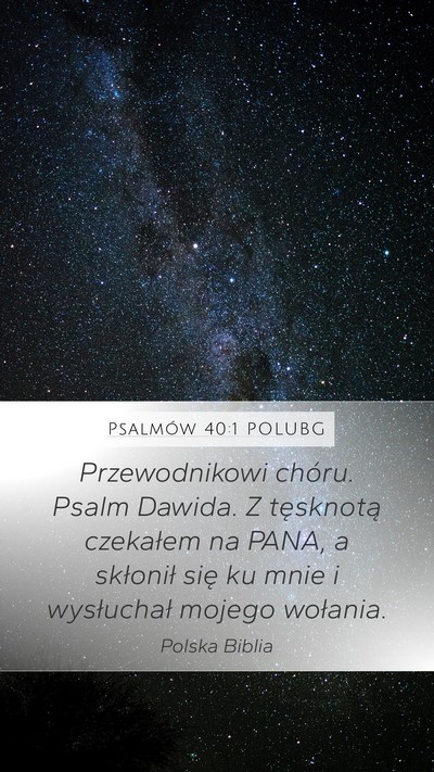 Psalmów 40:1 POLUBG Bible Verse Image