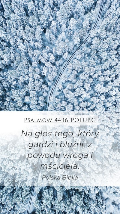 Psalmów 44:16 POLUBG Bible Verse Image