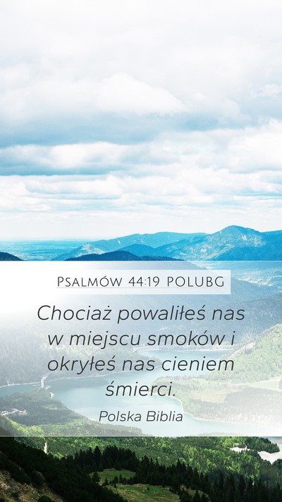 Psalmów 44:19 POLUBG Bible Verse Image