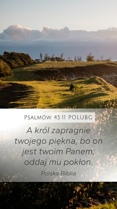 Psalmów 45:11 POLUBG Bible Verse Image