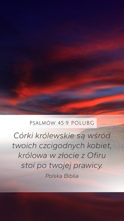Psalmów 45:9 POLUBG Bible Verse Image