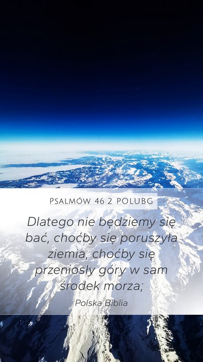 Psalmów 46:2 POLUBG Bible Verse Image
