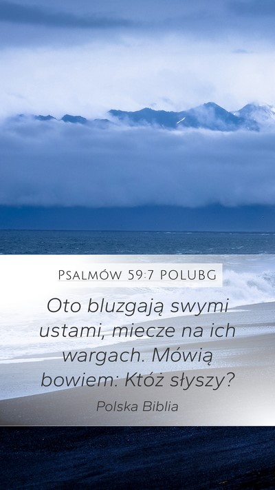 Psalmów 59:7 POLUBG Bible Verse Image