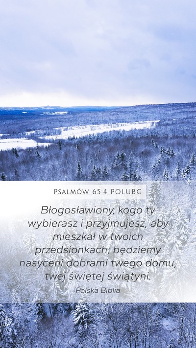 Psalmów 65:4 POLUBG Bible Verse Image