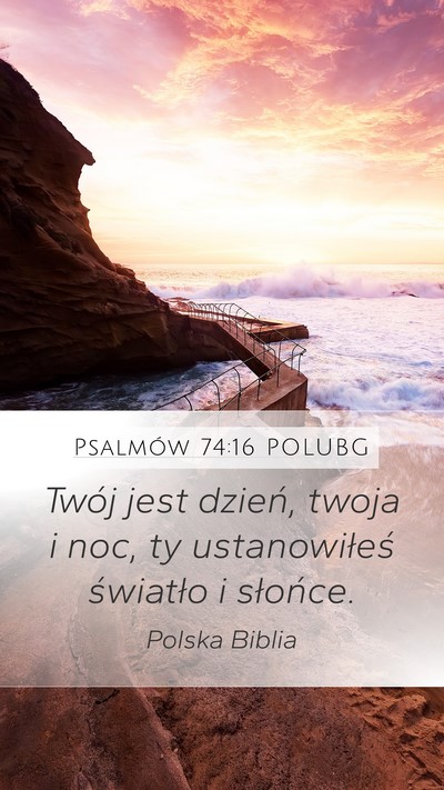 Psalmów 74:16 POLUBG Bible Verse Image