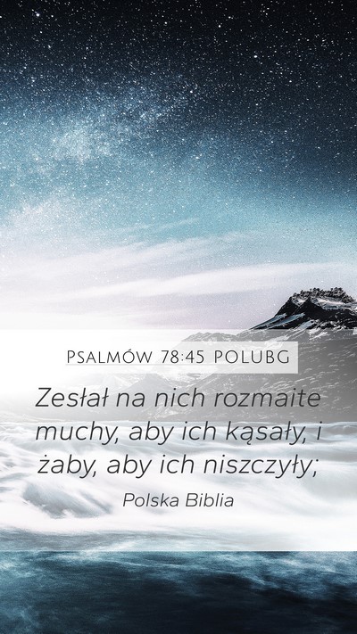 Psalmów 78:45 POLUBG Mobile Phone Wallpaper - Zesłał na nich rozmaite muchy, aby ich - Mobile Bible Verse Wallpaper