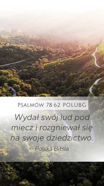 Psalmów 78:62 POLUBG Mobile Phone Wallpaper - Wydał swój lud pod miecz i rozgniewał się na - Mobile Bible Verse Wallpaper