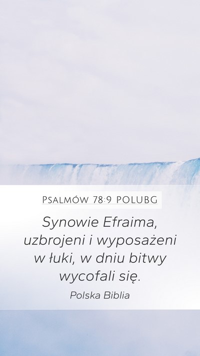 Psalmów 78:9 POLUBG Mobile Phone Wallpaper - Synowie Efraima, uzbrojeni i wyposażeni w łuki, - Mobile Bible Verse Wallpaper