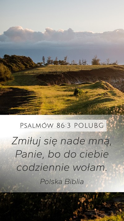 Psalmów 86:3 POLUBG Bible Verse Image