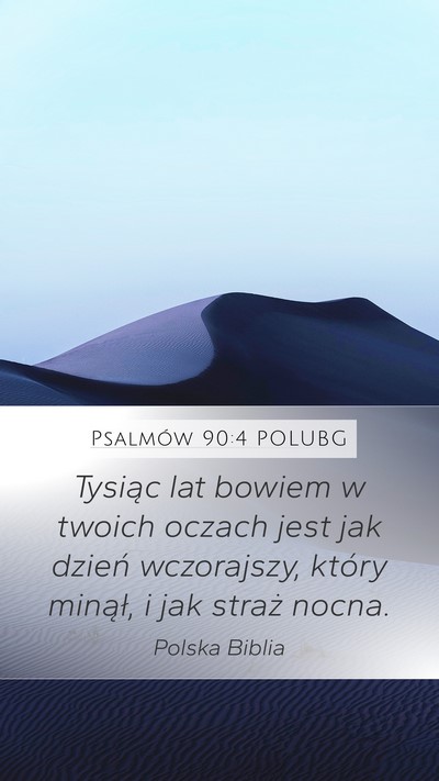 Psalmów 90:4 POLUBG Bible Verse Image