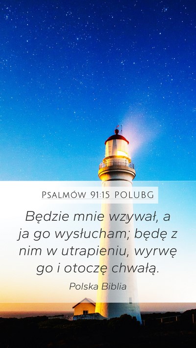 Psalmów 91:15 POLUBG Bible Verse Image