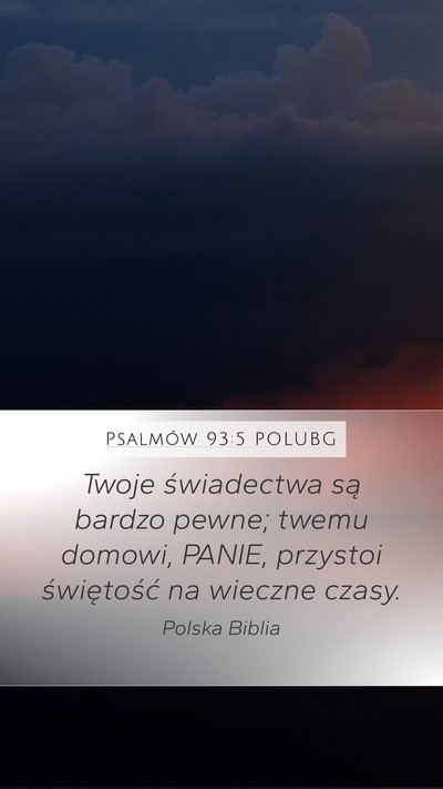 Psalmów 93:5 POLUBG Bible Verse Image