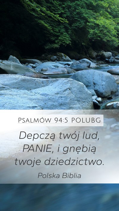 Psalmów 94:5 POLUBG Mobile Phone Wallpaper - Depczą twój lud, PANIE, i gnębią twoje - Mobile Bible Verse Wallpaper