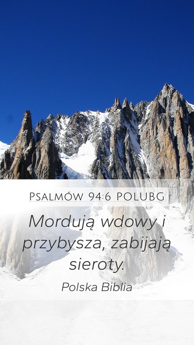 Psalmów 94:6 POLUBG Bible Verse Image