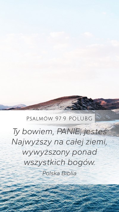 Psalmów 97:9 POLUBG Bible Verse Image
