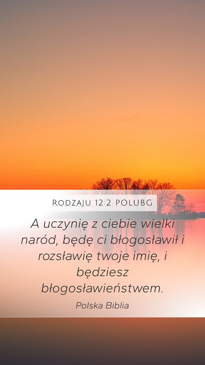Rodzaju 12:2 POLUBG Bible Verse Image