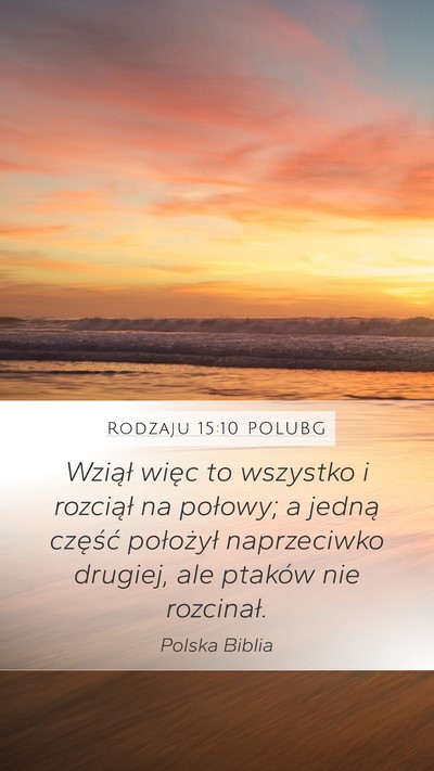 Rodzaju 15:10 POLUBG Mobile Phone Wallpaper - Wziął więc to wszystko i rozciął na połowy; - Mobile Bible Verse Wallpaper