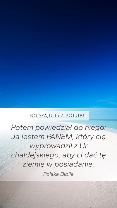 Rodzaju 15:7 POLUBG Bible Verse Image