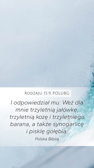 Rodzaju 15:9 POLUBG Mobile Phone Wallpaper - I odpowiedział mu: Weź dla mnie trzyletnią - Mobile Bible Verse Wallpaper