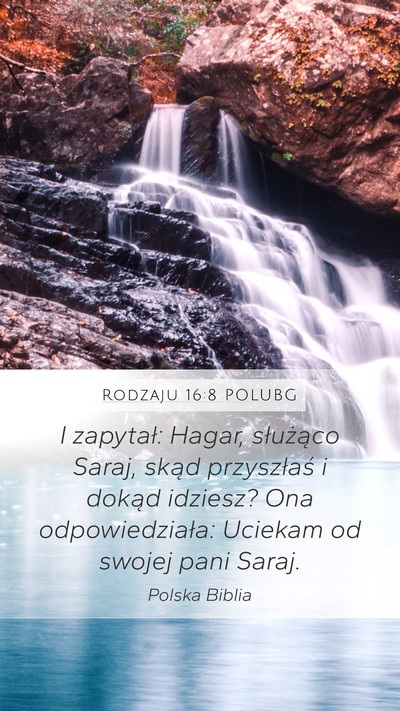 Rodzaju 16:8 POLUBG Bible Verse Image
