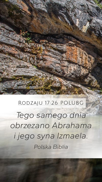 Rodzaju 17:26 POLUBG Mobile Phone Wallpaper - Tego samego dnia obrzezano Abrahama i jego syna - Mobile Bible Verse Wallpaper