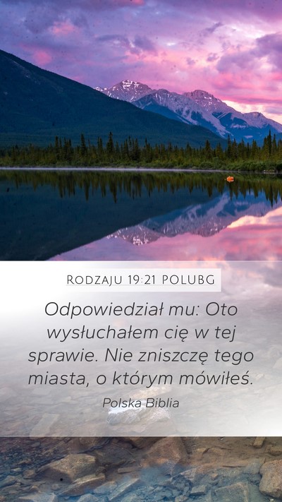 Rodzaju 19:21 POLUBG Mobile Phone Wallpaper - Odpowiedział mu: Oto wysłuchałem cię w tej - Mobile Bible Verse Wallpaper