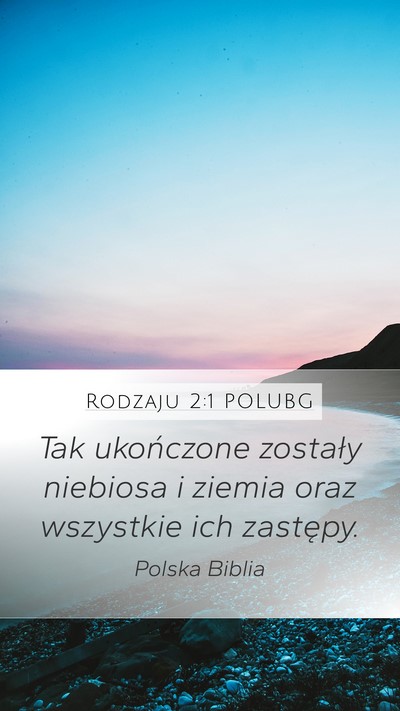 Rodzaju 2:1 POLUBG Mobile Phone Wallpaper - Tak ukończone zostały niebiosa i ziemia oraz - Mobile Bible Verse Wallpaper