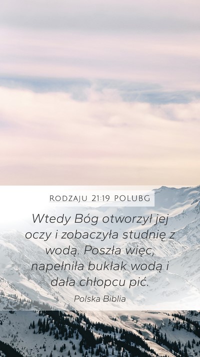 Rodzaju 21:19 POLUBG Mobile Phone Wallpaper - Wtedy Bóg otworzył jej oczy i zobaczyła - Mobile Bible Verse Wallpaper