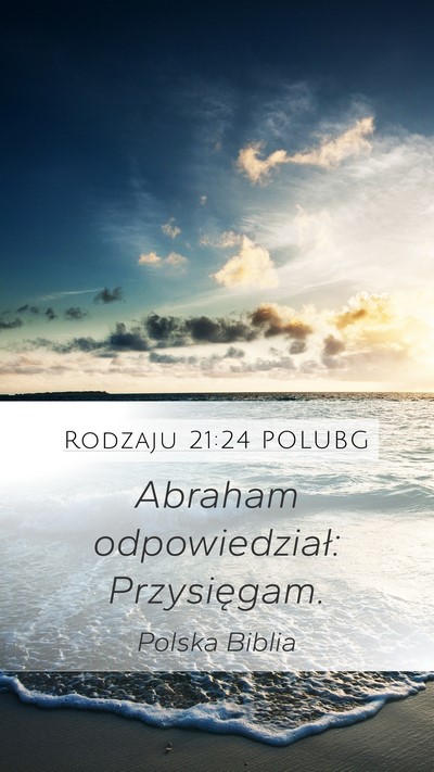Rodzaju 21:24 POLUBG Mobile Phone Wallpaper - Abraham odpowiedział: - Mobile Bible Verse Wallpaper