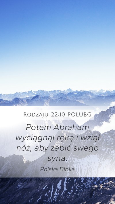 Rodzaju 22:10 POLUBG Mobile Phone Wallpaper - Potem Abraham wyciągnął rękę i wziął - Mobile Bible Verse Wallpaper
