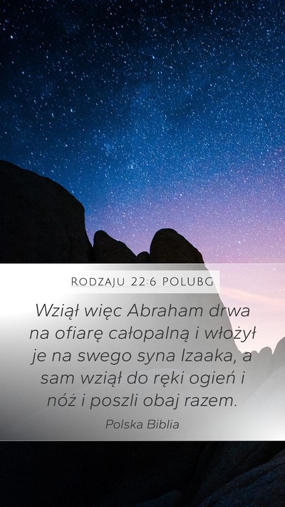 Rodzaju 22:6 POLUBG Mobile Phone Wallpaper - Wziął więc Abraham drwa na ofiarę całopalną - Mobile Bible Verse Wallpaper