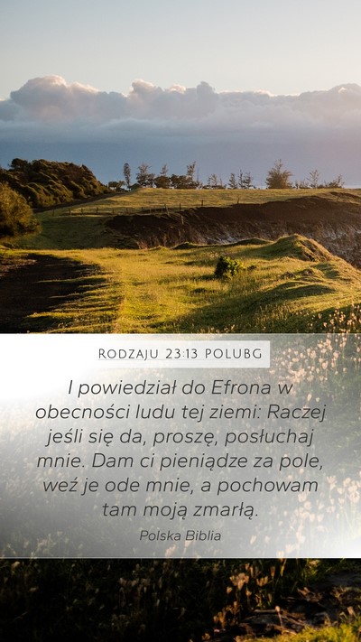 Rodzaju 23:13 POLUBG Mobile Phone Wallpaper - I powiedział do Efrona w obecności ludu tej - Mobile Bible Verse Wallpaper
