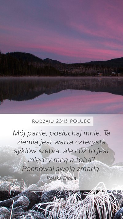 Rodzaju 23:15 POLUBG Bible Verse Image