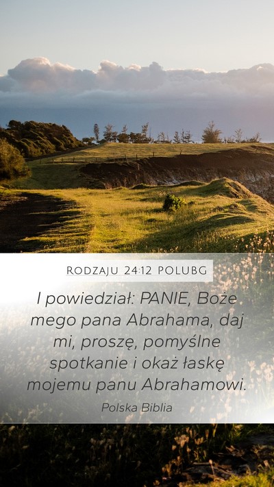 Rodzaju 24:12 POLUBG Bible Verse Image