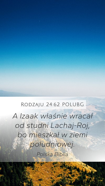 Rodzaju 24:62 POLUBG Bible Verse Image