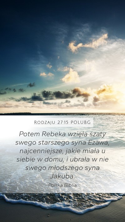 Rodzaju 27:15 POLUBG Bible Verse Image