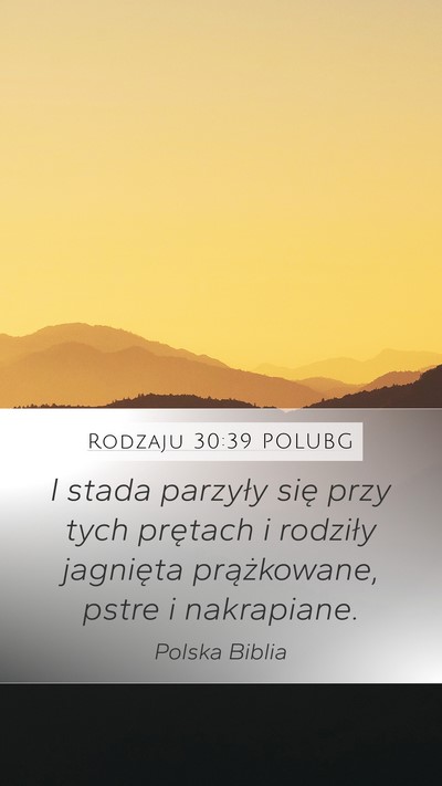 Rodzaju 30:39 POLUBG Mobile Phone Wallpaper - I stada parzyły się przy tych prętach i - Mobile Bible Verse Wallpaper
