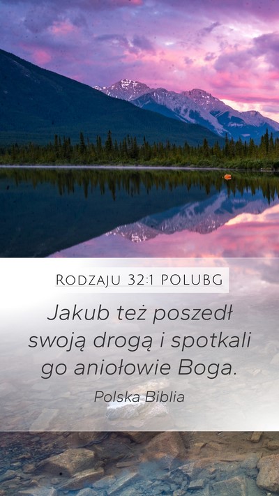Rodzaju 32:1 POLUBG Mobile Phone Wallpaper - Jakub też poszedł swoją drogą i spotkali go - Mobile Bible Verse Wallpaper