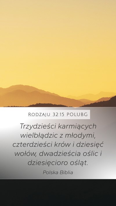 Rodzaju 32:15 POLUBG Mobile Phone Wallpaper - Trzydzieści karmiących wielbłądzic z - Mobile Bible Verse Wallpaper