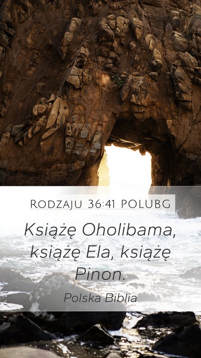 Rodzaju 36:41 POLUBG Mobile Phone Wallpaper - Książę Oholibama, książę Ela, książę - Mobile Bible Verse Wallpaper