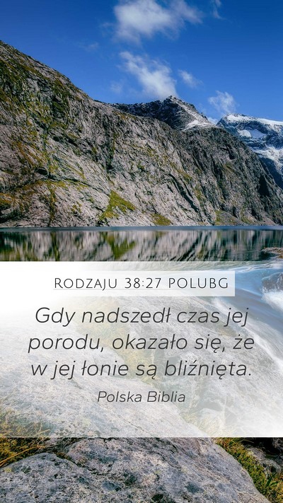 Rodzaju 38:27 POLUBG Mobile Phone Wallpaper - Gdy nadszedł czas jej porodu, okazało się, że - Mobile Bible Verse Wallpaper