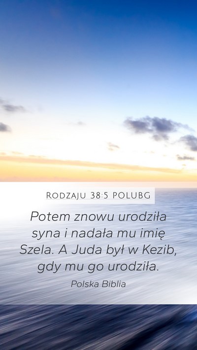 Rodzaju 38:5 POLUBG Bible Verse Image