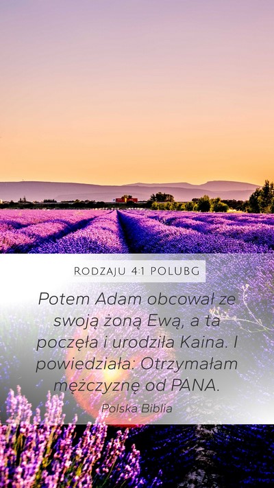 Rodzaju 4:1 POLUBG Mobile Phone Wallpaper - Potem Adam obcował ze swoją żoną Ewą, a ta - Mobile Bible Verse Wallpaper