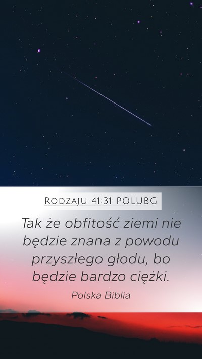 Rodzaju 41:31 POLUBG Mobile Phone Wallpaper - Tak że obfitość ziemi nie będzie znana z - Mobile Bible Verse Wallpaper