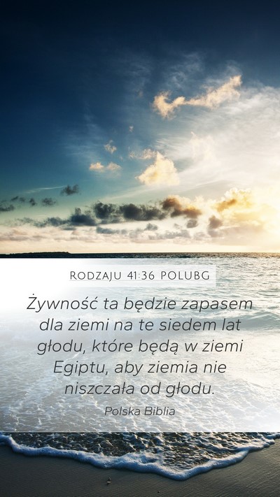 Rodzaju 41:36 POLUBG Mobile Phone Wallpaper - Żywność ta będzie zapasem dla ziemi na te - Mobile Bible Verse Wallpaper